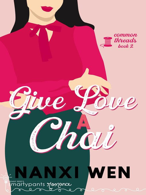 Title details for Give Love a Chai by Smartypants Romance - Available